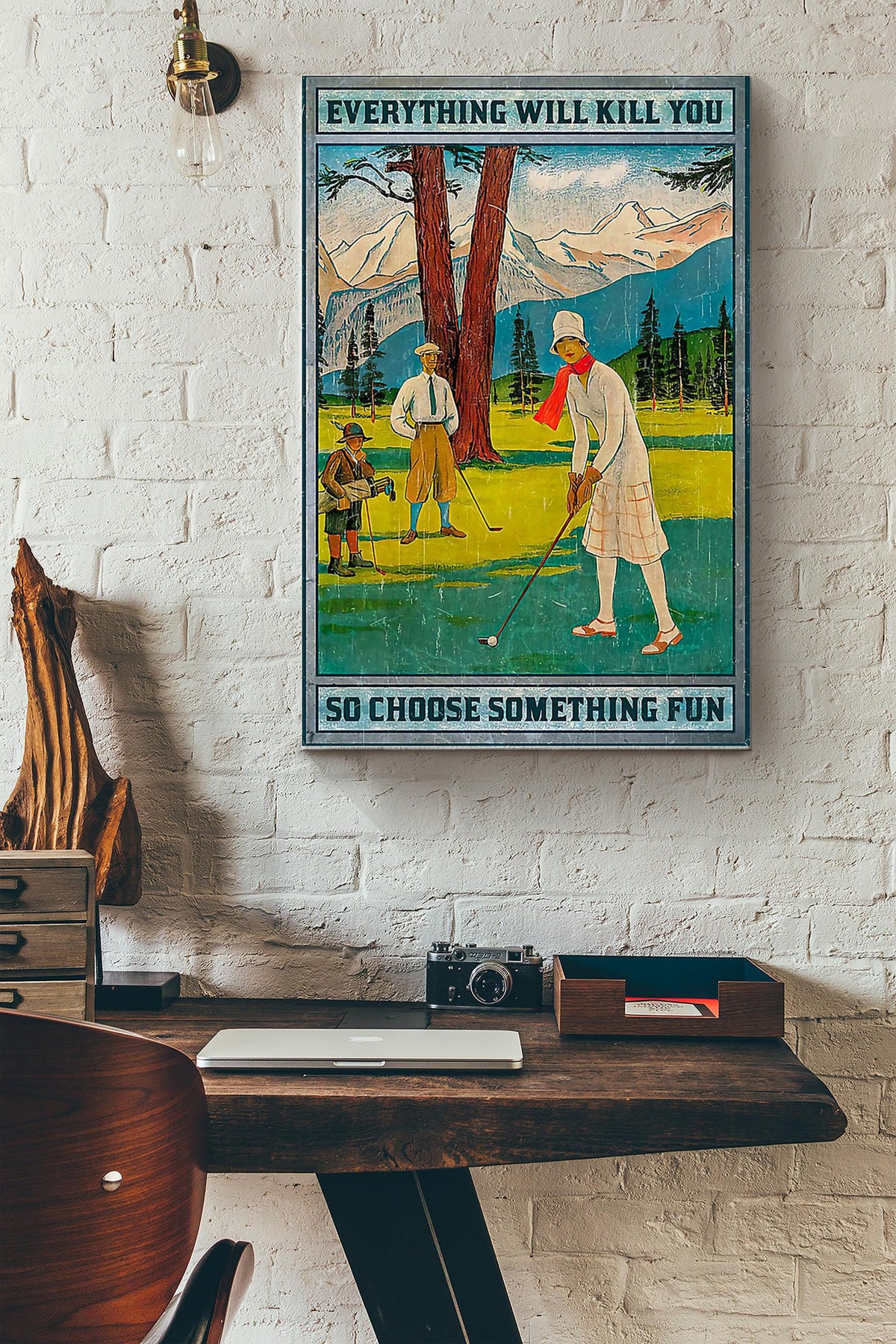 Everything Will Kill You So Choose Something Fun Golf Poster Canvas Gallery Wrapped Canvas Framed Gift Idea