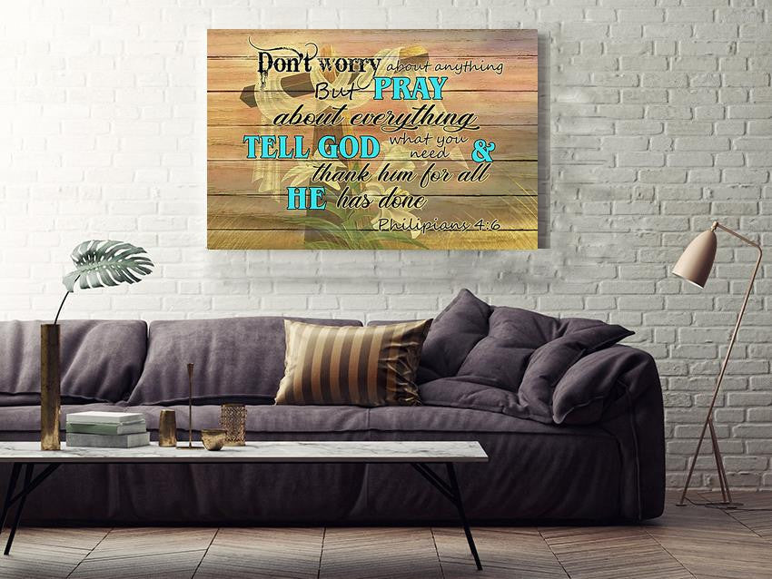 Don't Worry About Anything Bible Motivation Wall Art Gift For Chistant Home Decor Framed Prints, Canvas
