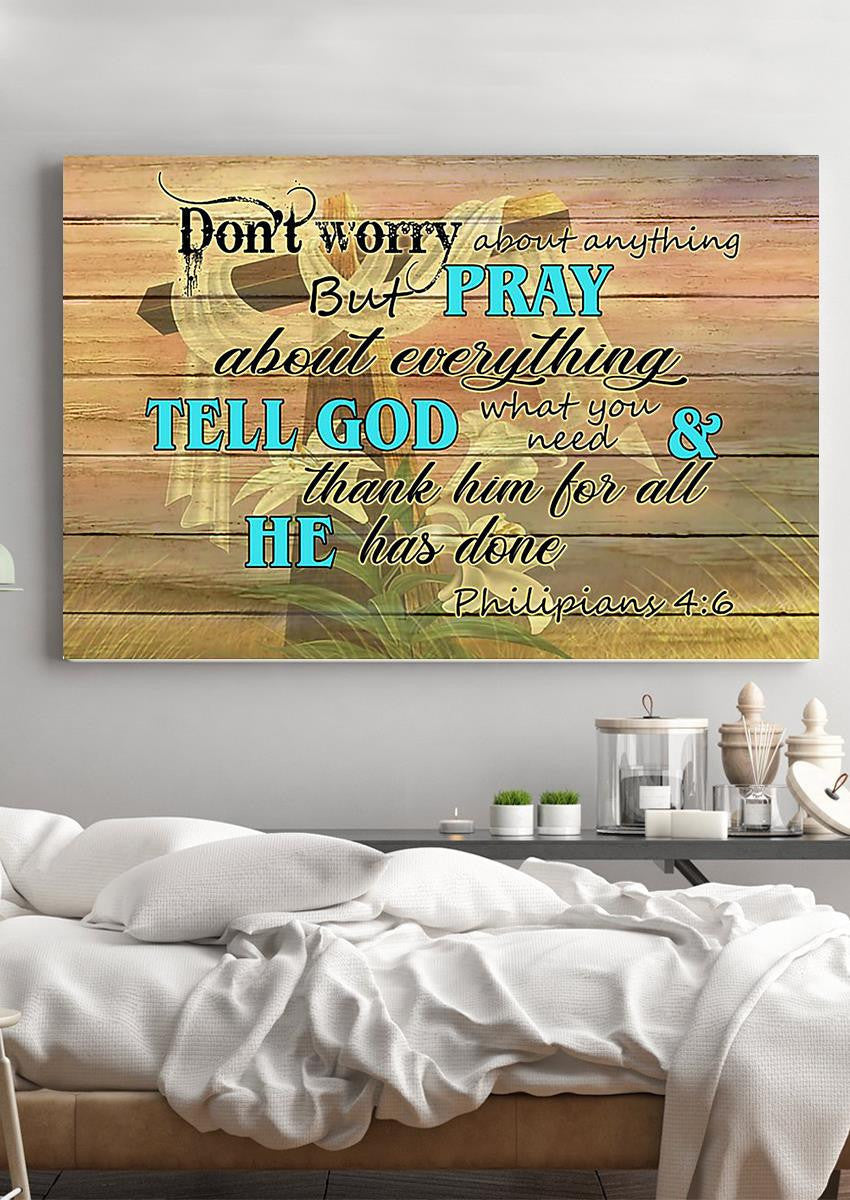 Don't Worry About Anything Bible Motivation Wall Art Gift For Chistant Home Decor Framed Prints, Canvas