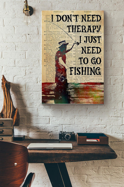 Fishing I Just Need To Go Fishing Canvas Gallery Wrapped Canvas Framed Gift Idea