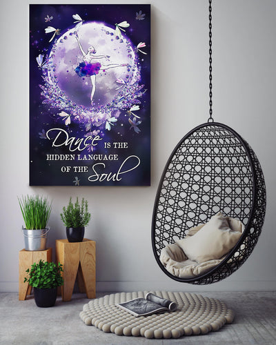 Dance Is The Hidden Language Of The Soul Wall Art Gift For Dancer Canvas Gallery Wrapped Canvas Framed Gift Idea Framed Prints, Canvas