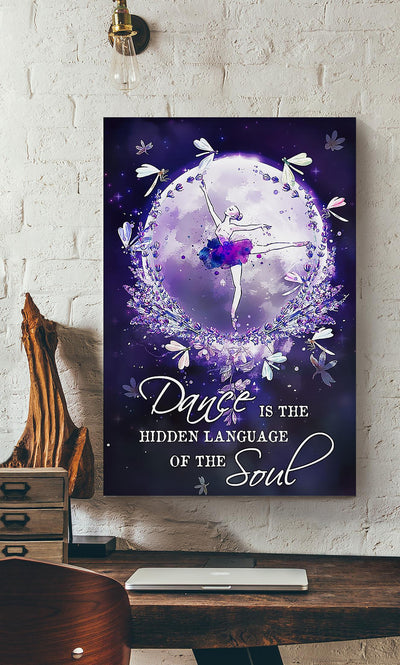 Dance Is The Hidden Language Of The Soul Wall Art Gift For Dancer Canvas Gallery Wrapped Canvas Framed Gift Idea Framed Prints, Canvas