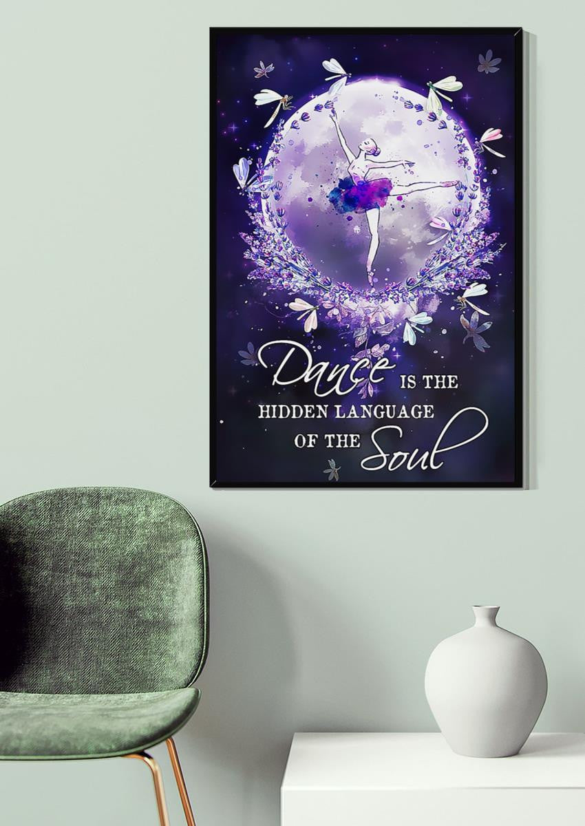 Dance Is The Hidden Language Of The Soul Wall Art Gift For Dancer Canvas Gallery Wrapped Canvas Framed Gift Idea Framed Prints, Canvas