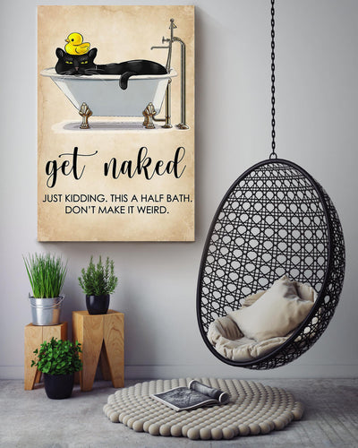 Get Naked Funny Meme Black Cat In Bath Gift For Bathroom Decor Housewarming (2) Canvas