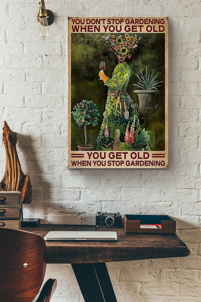 Gardening You Get Old When You Stop Gardening Canvas Gallery Wrapped Canvas Framed Gift Idea