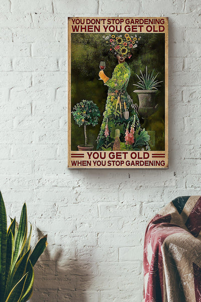 Gardening You Get Old When You Stop Gardening Canvas Gallery Wrapped Canvas Framed Gift Idea