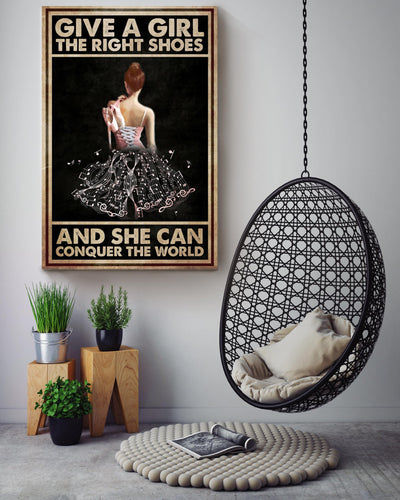 Give A Girl The Right Shoes And She Can Conquer The World Dance Wall Art Gift For Ballet Dancer Music Lover Canvas Framed Prints, Canvas