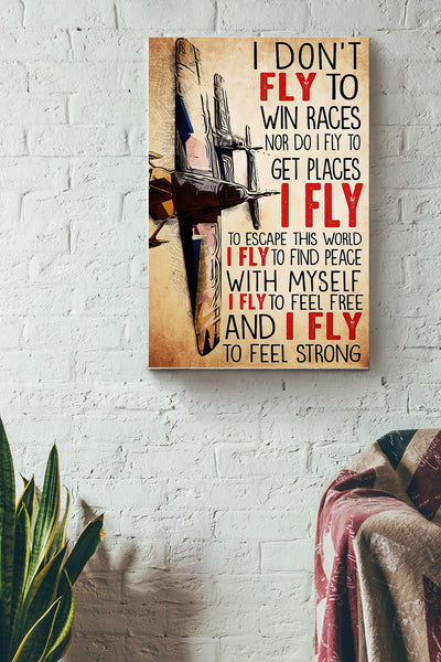 I Dont Fly To Win Races Pilot Poster - Aviation Knowledge Wall Art - Gift For Flight Engineer Flight Attendants Pilot Canvas Gallery Wrapped Canvas Framed Gift Idea Framed Prints, Canvas