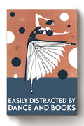 Easily Distracted By Books Dance Book Dancing Lover Gift For Dancer Books Nerd Library Canvas