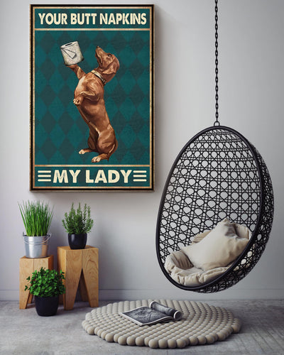 Dachshund Poster Your Butt Napkins My Lady Poster Bathroom Decor Wall Art For Dachshund Lover Canvas Framed Prints, Canvas