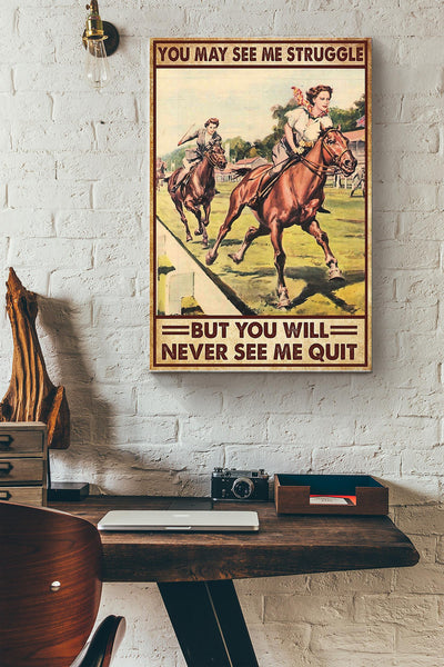 Cowboy You See Me Struggle Poster - Running Horse Wall Art - Gift For Horse Rider Farmhouse Decor Horseback Rider Canvas Gallery Wrapped Canvas Framed Gift Idea Framed Prints, Canvas