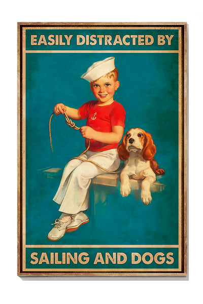 Easily Distracted By Sailing And Dogs Wall Art For Sailing Lover Dog Lover Beach House Decor Birthday Gift Canvas Gallery Wrapped Canvas Framed Gift Idea Framed Prints, Canvas