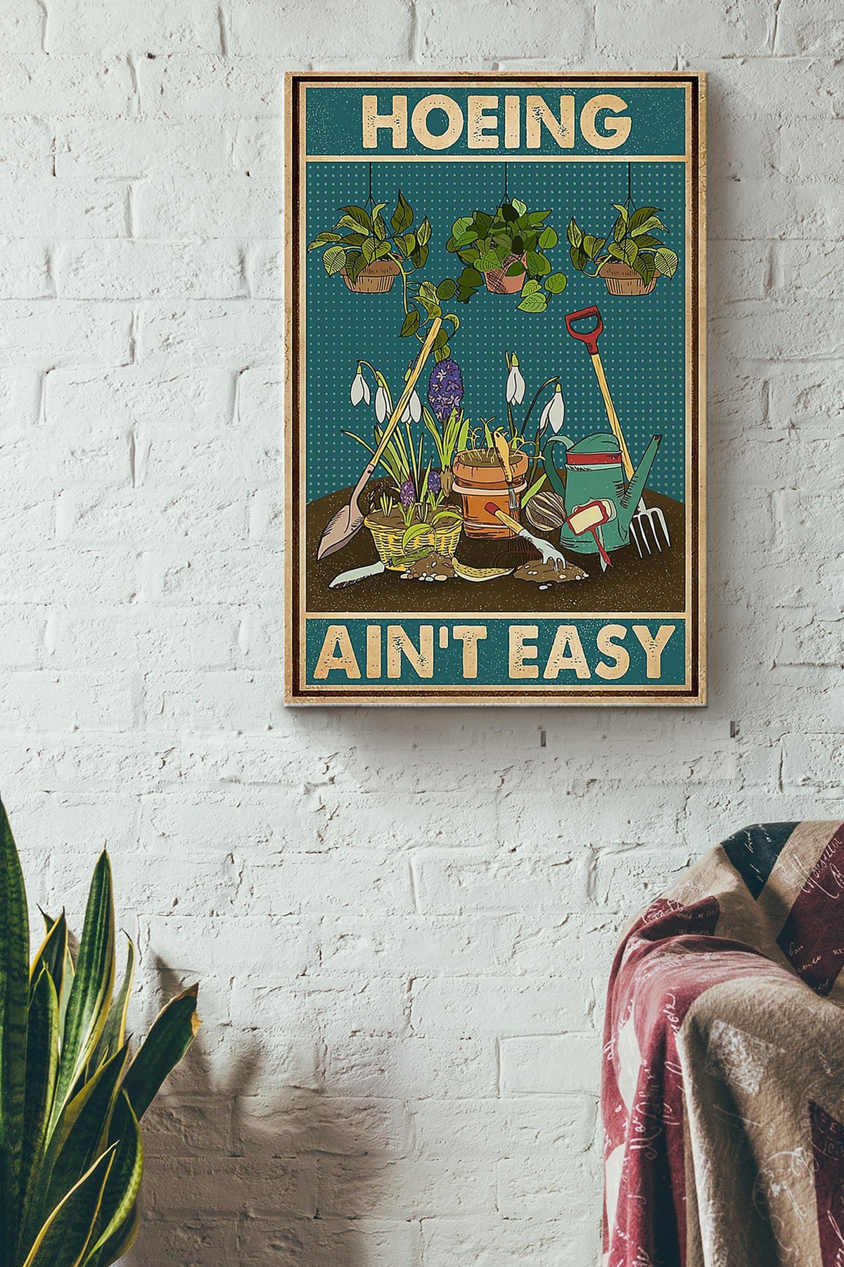 Hoeing Ain't Easy Poster - Gardening Wall Art - Gift For Gardener, Gardenkeeper, Plants Lover, Flower Lover Canvas Gallery Wrapped Canvas Framed Gift Idea Framed Prints, Canvas