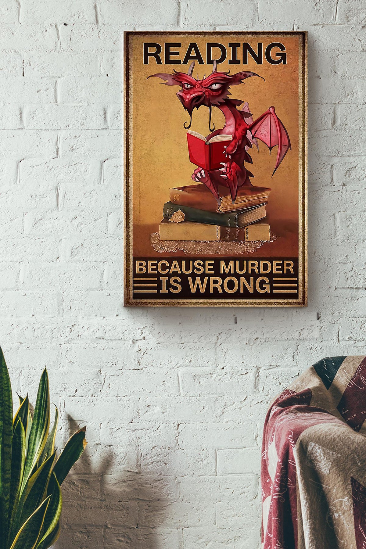 Dragon Funny Meme Reading Because Murder Is Wrong Gift For Bookworm Nerd Home Decor Canvas