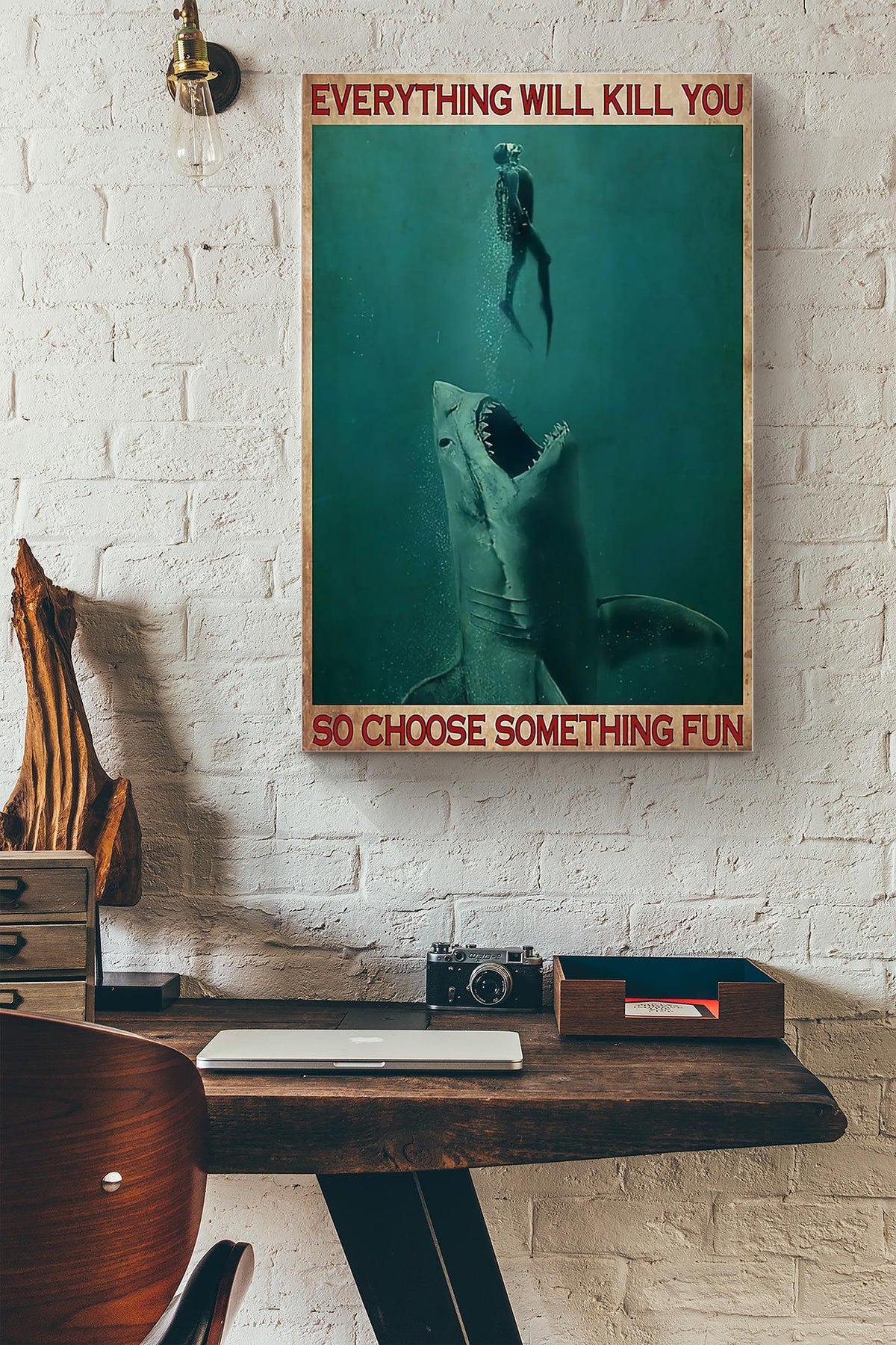 Everything Will Kill You Choose Something Fun Motivation Quote Gift For Scuba Diving Canvas
