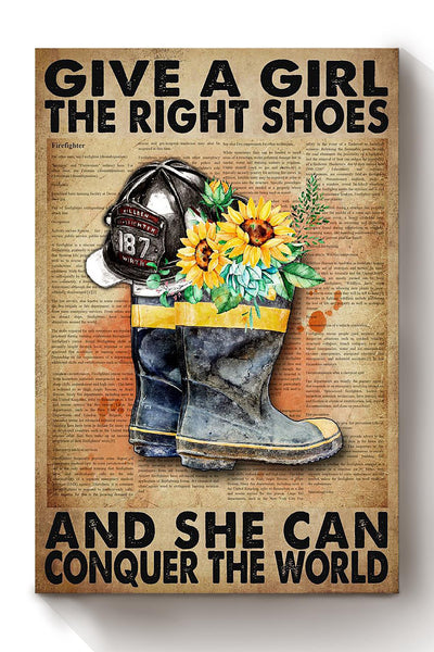 Give A Girl The Right Shoes And She Can Conquer The World Firefighter Mom Firefighter Wife Home Decor 02 Canvas