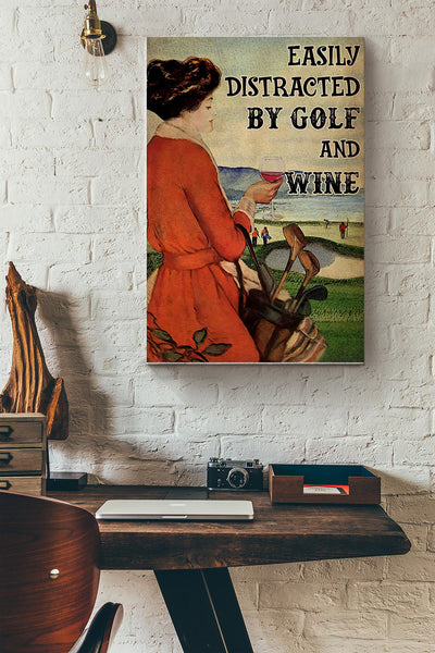 Easily Distracted By Golf And Red Wine Poster Canvas Gallery Wrapped Canvas Framed Gift Idea