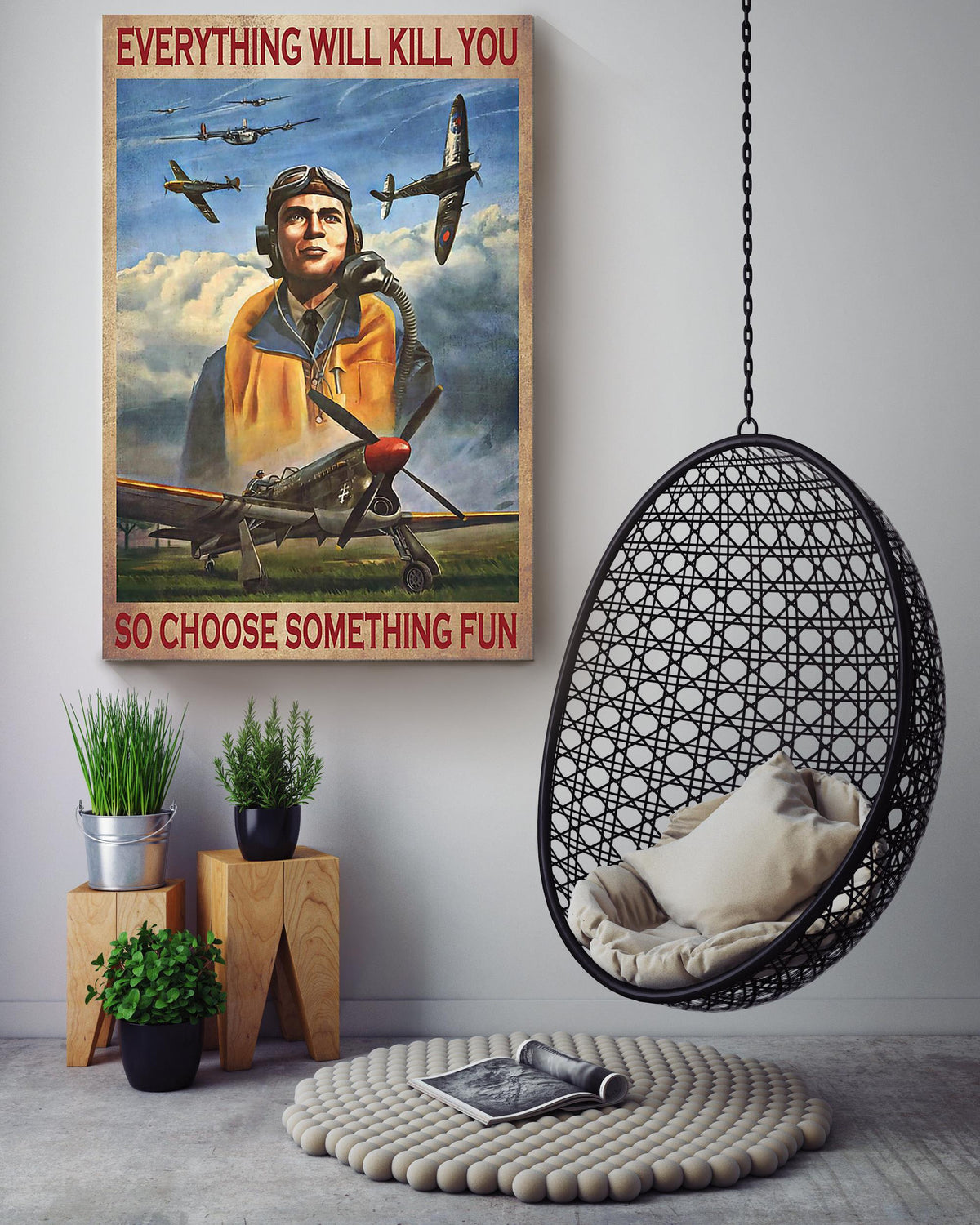 Everything Will Kill You Choose Something Fun Motivation Quote Gift For Pilot Canvas