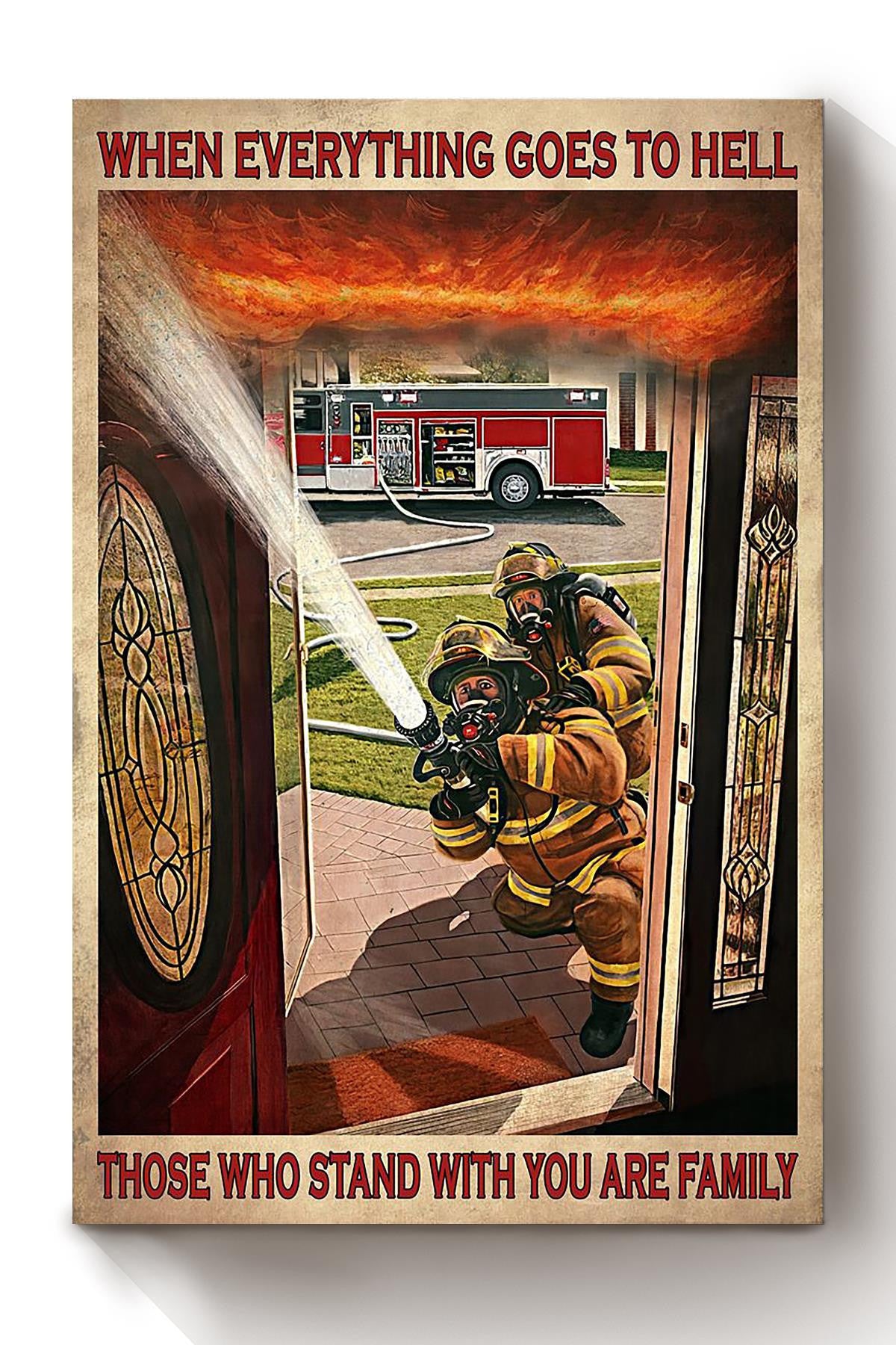 Firefighter Family Quote Gift For Fireman Volunteer Firefighter International Firefighters Day Canvas