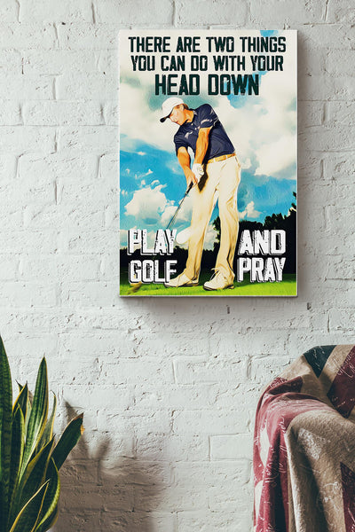 Golf Play And Pray Canvas Gallery Wrapped Canvas Framed Gift Idea