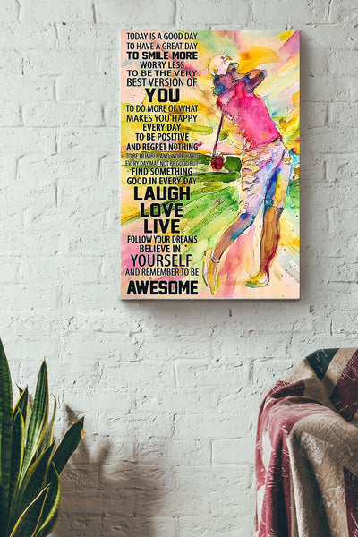 Golf Today Is A Good Day Canvas Gallery Wrapped Canvas Framed Gift Idea