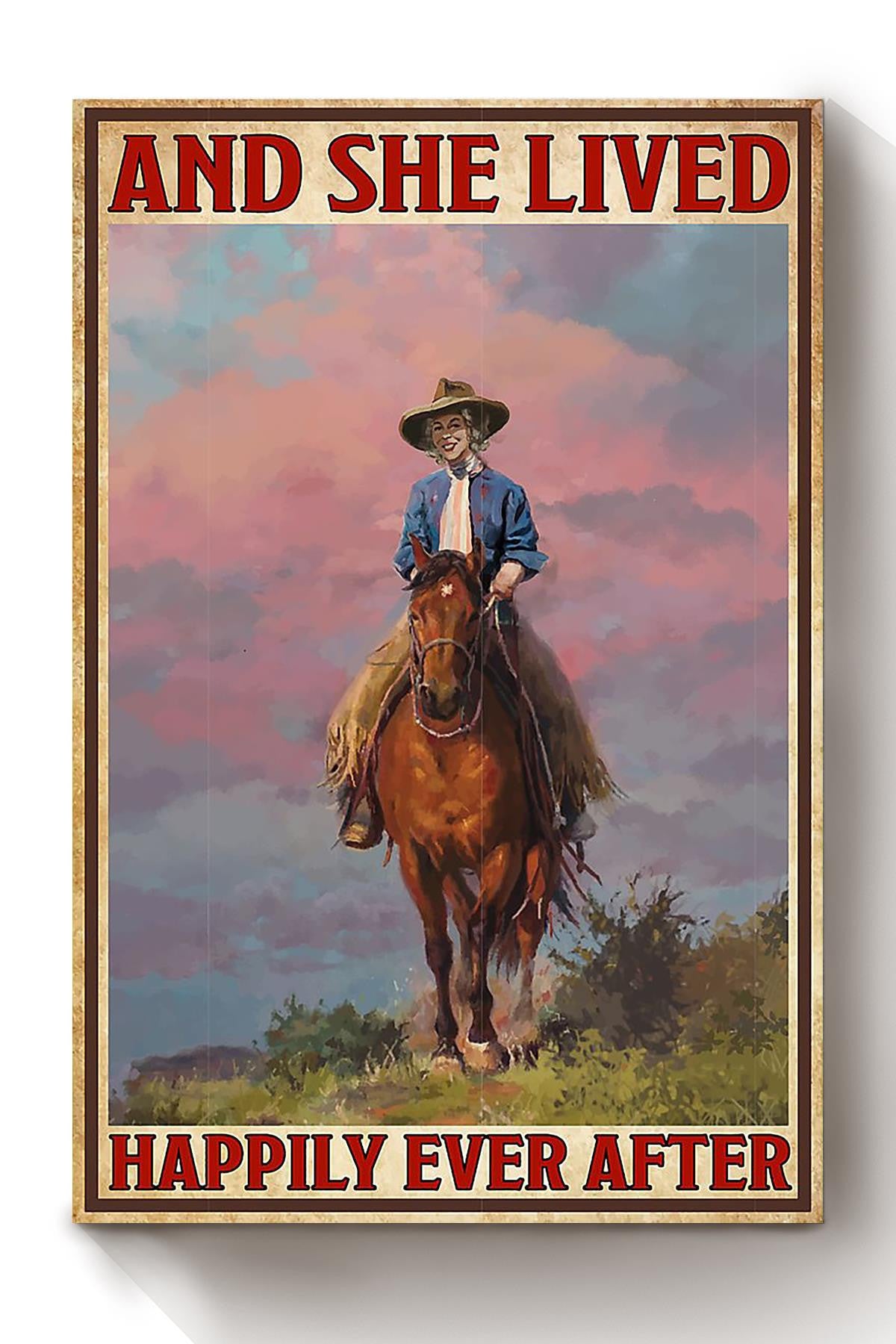 Cowgirl On Grassland Lived Happily Ever After Quote Gift For Horse Girl Canvas