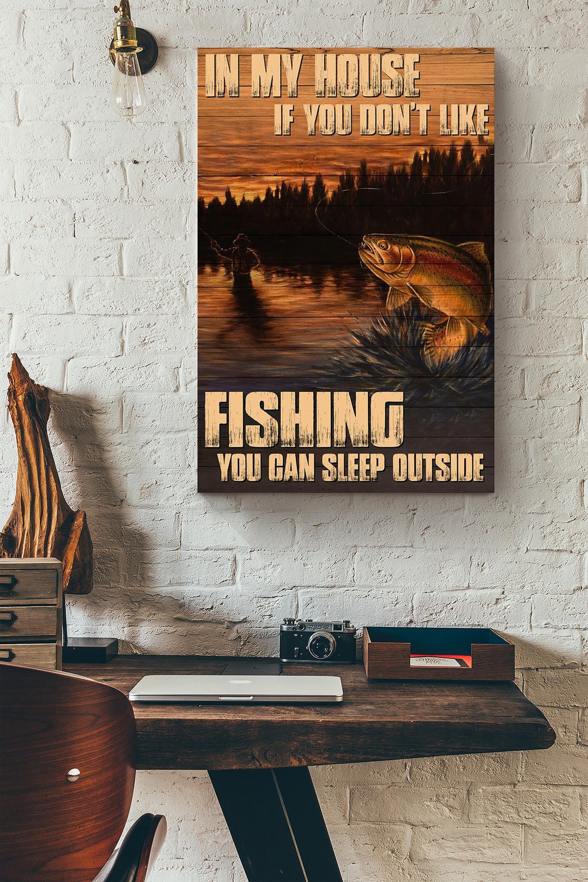 If You Don't Like Fishing You Can Sleep Outside Funny Fishing Quote For Home Decor Housewarming Canvas