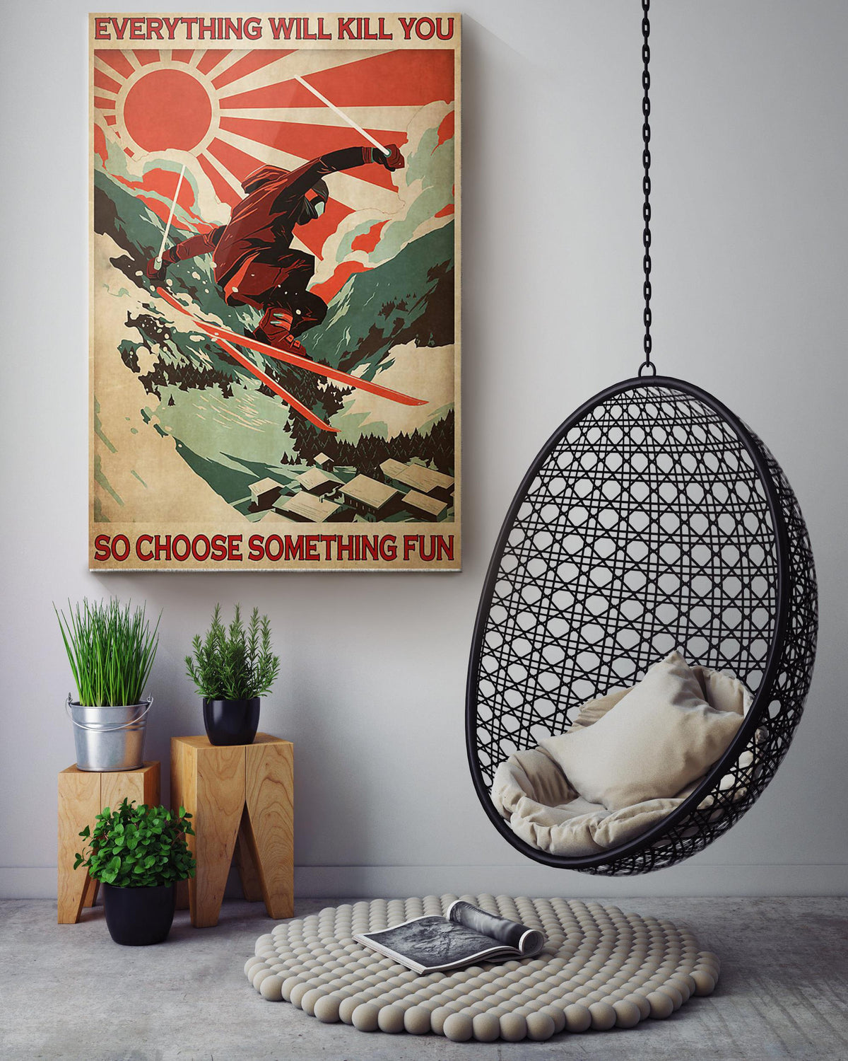 Everything Will Kill You Choose Something Fun Motivation Quote Gift For Surfing Canvas