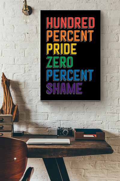 Hundred Percent Pride - positive LGBT Pride quotes Canvas Gallery Wrapped Canvas Framed Gift Idea