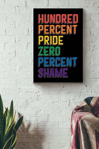 Hundred Percent Pride - positive LGBT Pride quotes Canvas Gallery Wrapped Canvas Framed Gift Idea