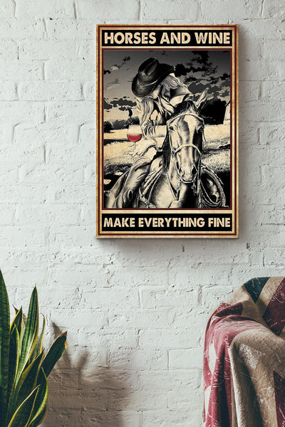 Horse And Wine Make Everything Poster - Animal Wall Art - Gift For Horse Lover Horse Rider Cowboy Farmhouse Decor Canvas Gallery Wrapped Canvas Framed Gift Idea Framed Prints, Canvas