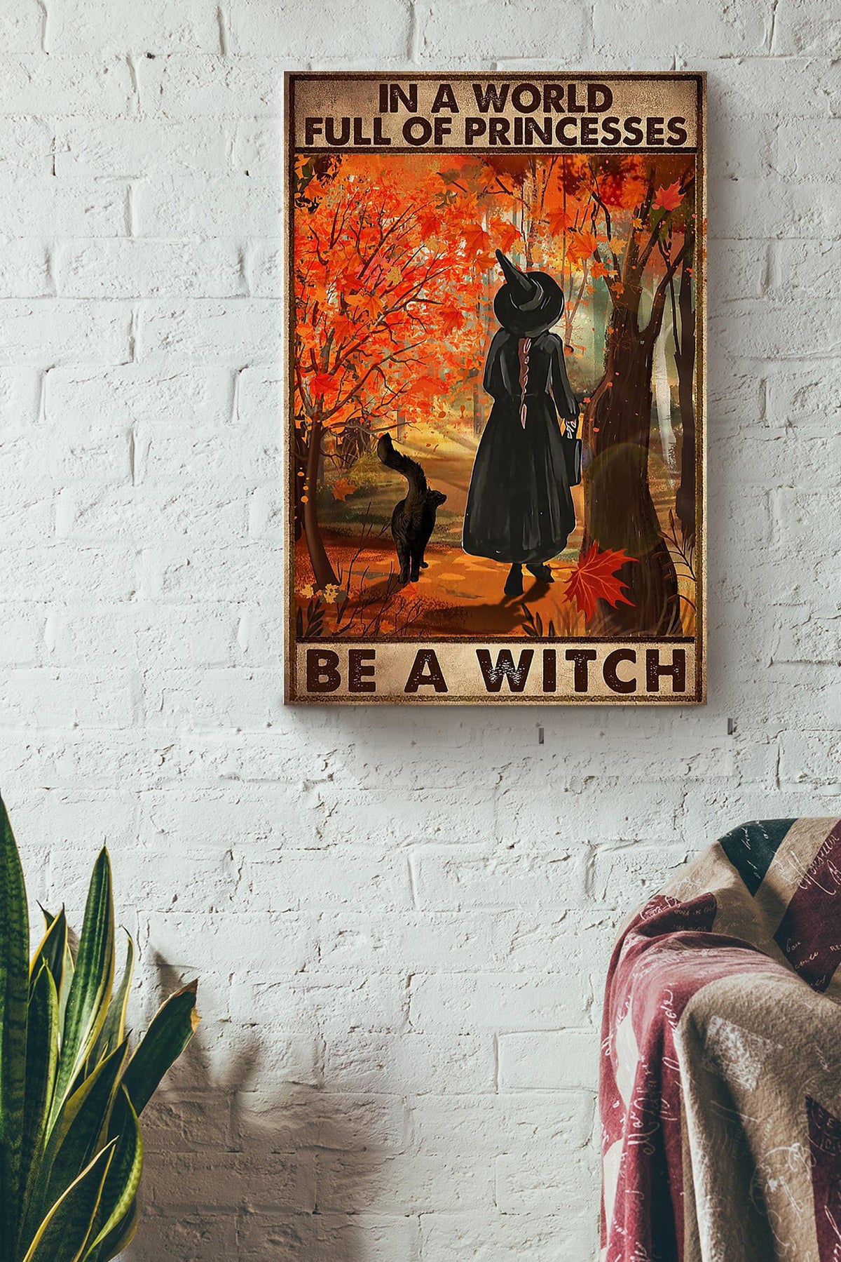 In A World Full Of Princess Be A Witch Halloween Wall Decor Gift For Pumpkin Carving Ideas Halloween Decorations Witch Lover Canvas