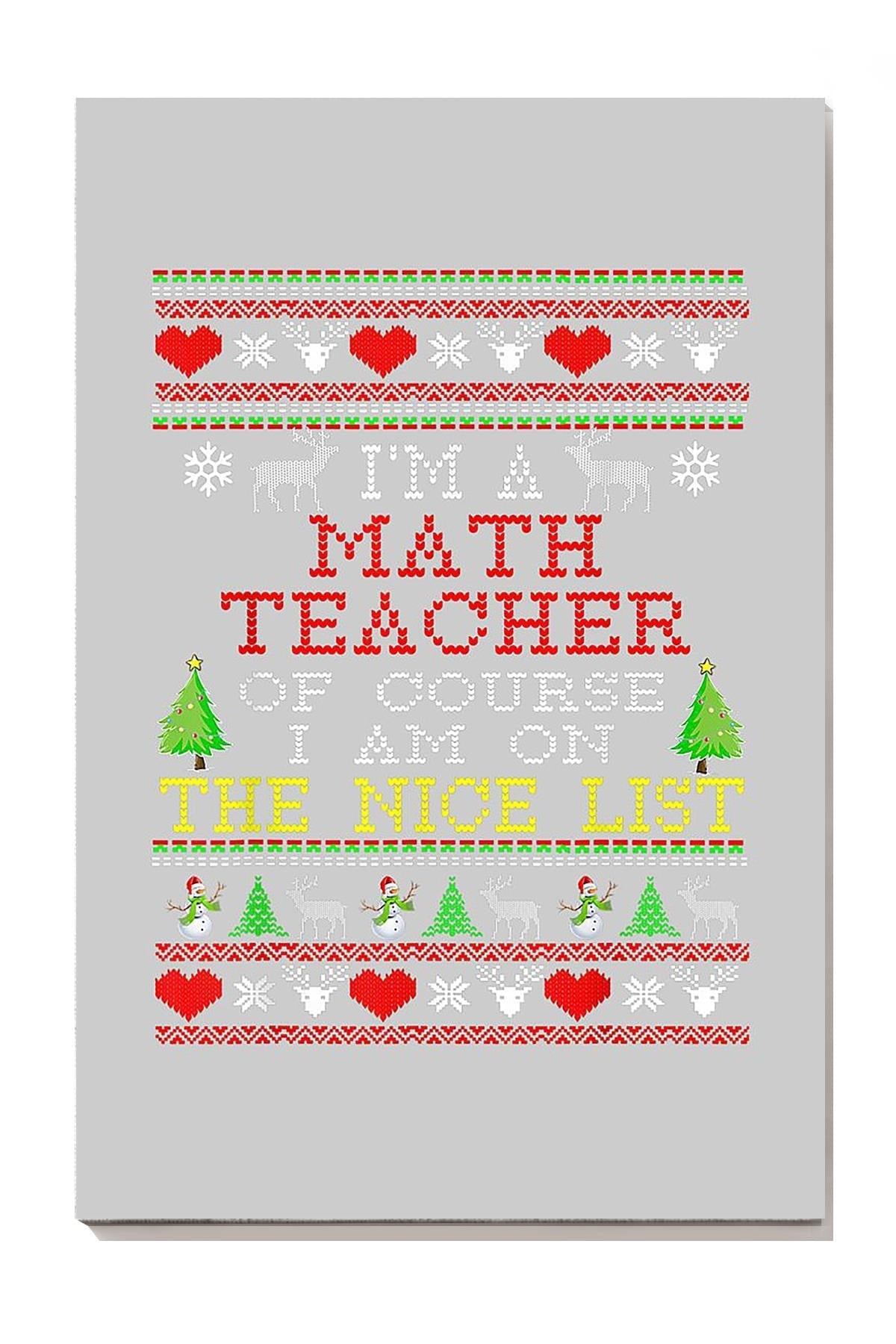Math Teacher The Nice List Mathemetics Wall Art For Classroom Decor Christmas Canvas Gallery Wrapped Canvas Framed Gift Idea Framed Prints, Canvas