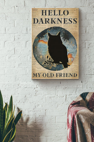Owl - Hello Darkness My Old Friend Canvas Gallery Wrapped Canvas Framed Gift Idea