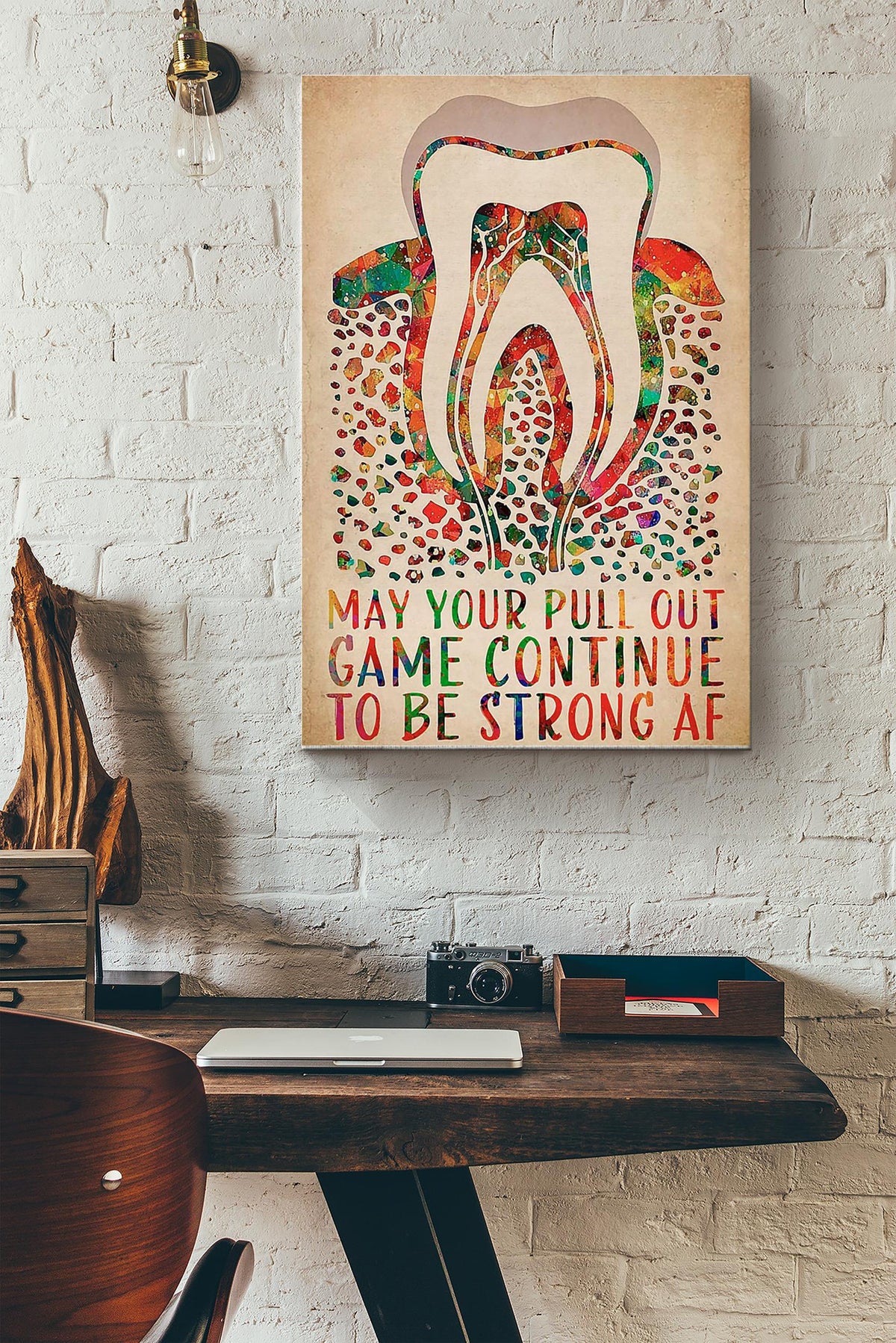 May Your Pull Out Game Continue To Be Strong Af Dentist Poster Canvas Gallery Wrapped Canvas Framed Gift Idea