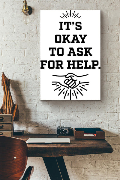 It's Okey To Ask For Help Therapy Worker Poster Canvas Gallery Wrapped Canvas Framed Gift Idea