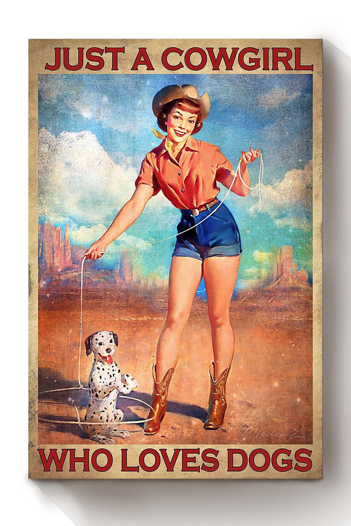 Just A Cowgirl Who Loves Dogs Poster For Cowgirl Gift Dog Lover Canvas