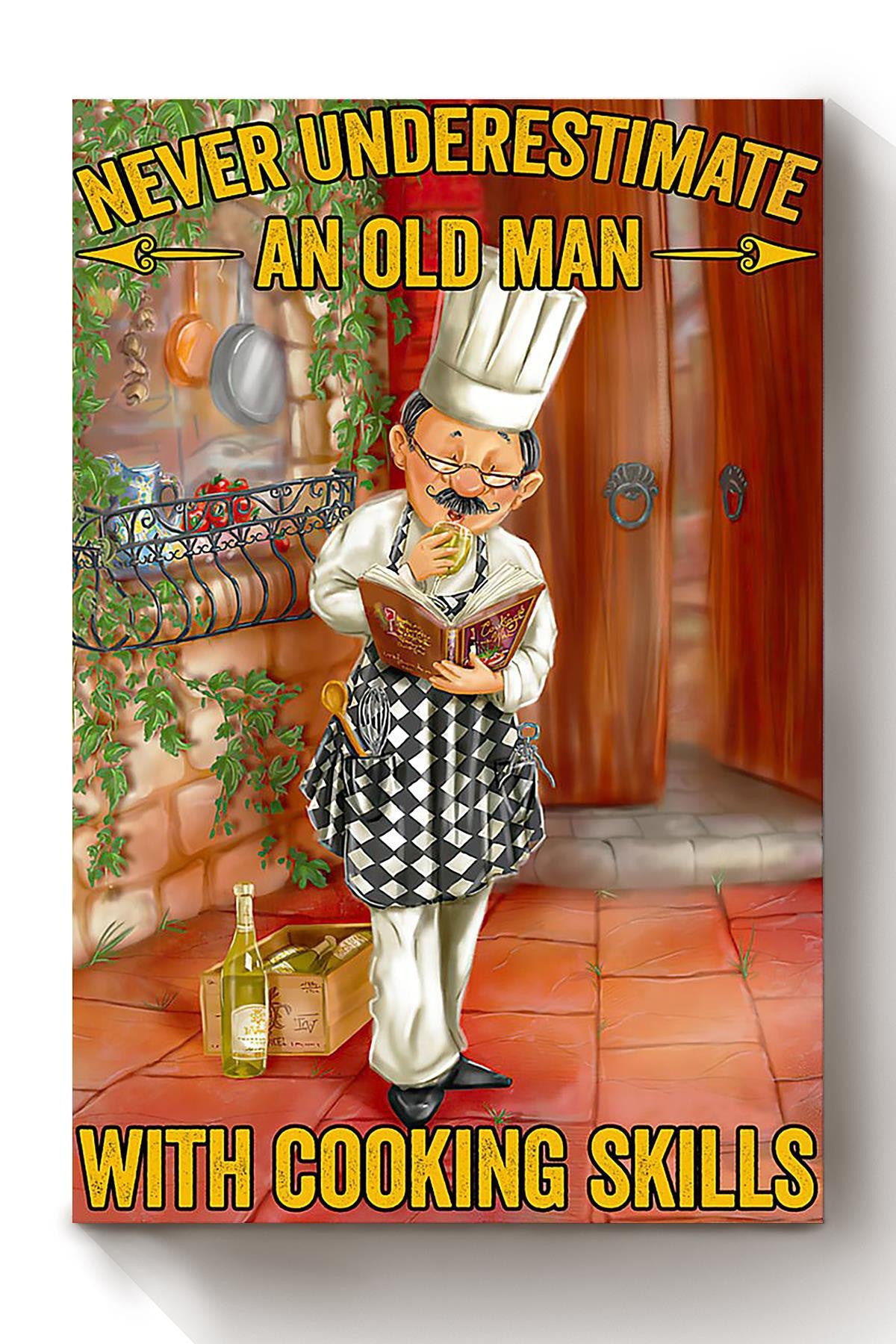 Never Underestimate Chef Motivation Quote Gift For Chef Kitchen Decor Grandfather Canvas