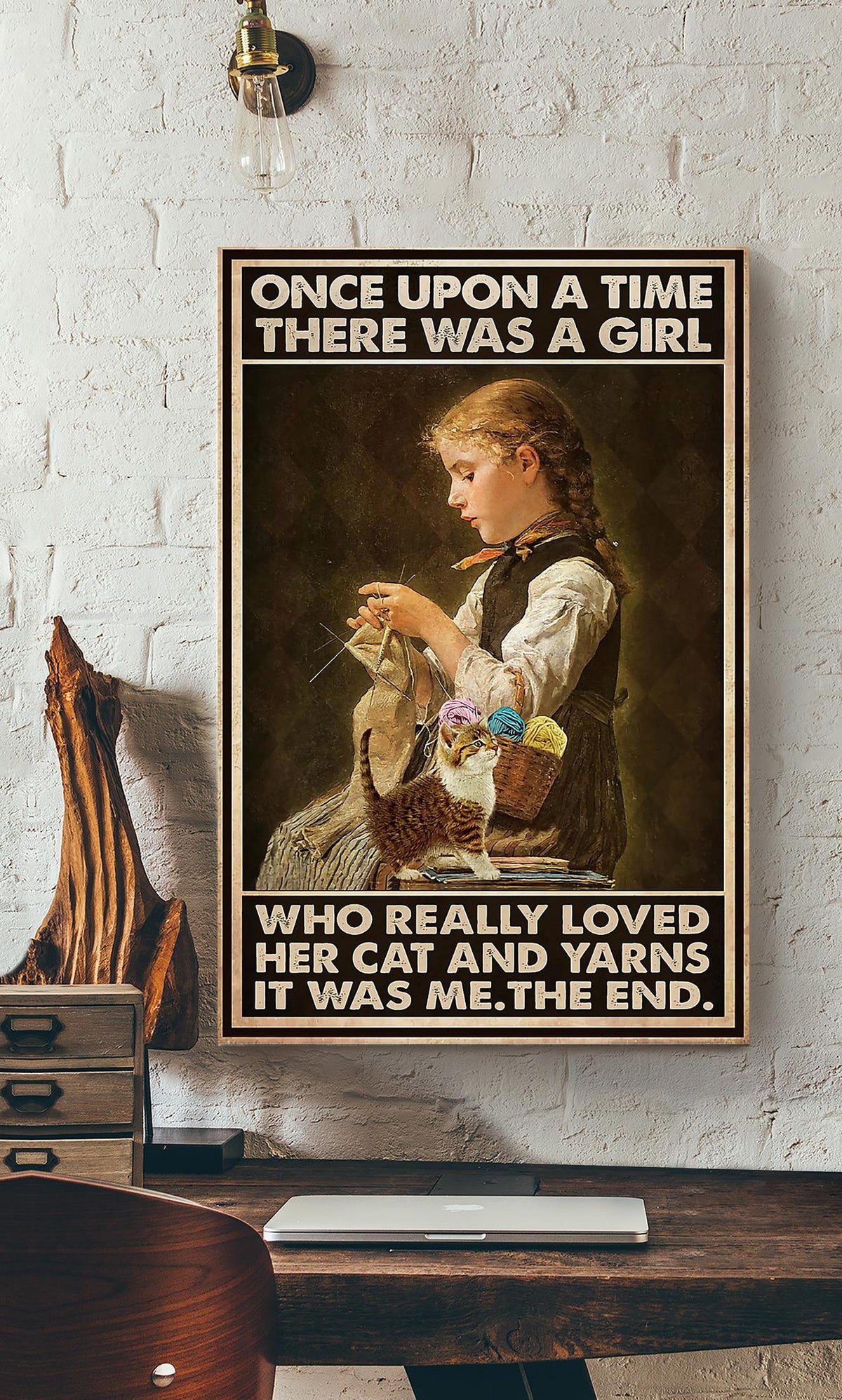 Once Upon A Time There Was A Girl Who Really Loved Her Cat And Yarns Wall Art For Knitting Lover Cat Lover Canvas Gallery Wrapped Canvas Framed Gift Idea Framed Prints, Canvas