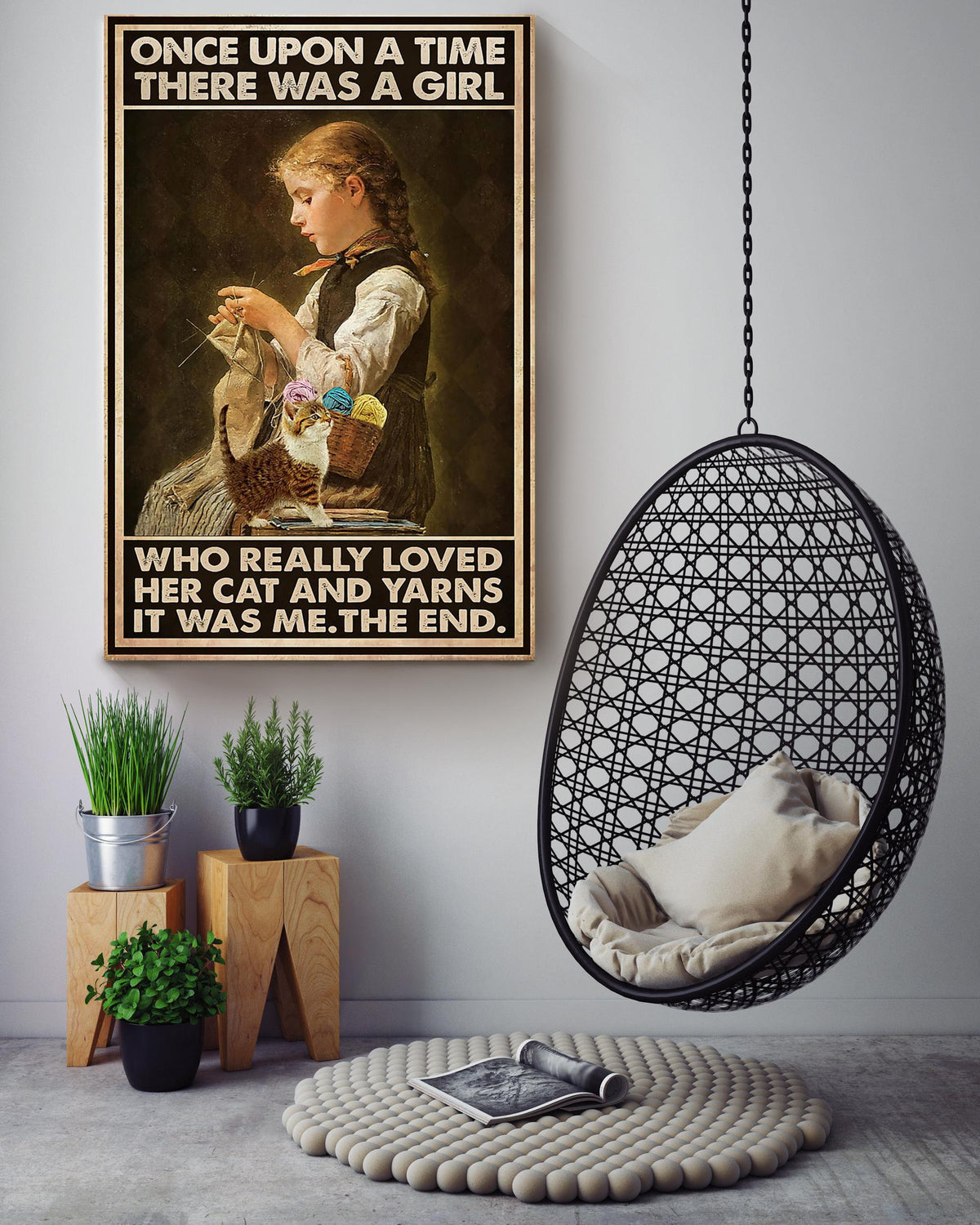 Once Upon A Time There Was A Girl Who Really Loved Her Cat And Yarns Wall Art For Knitting Lover Cat Lover Canvas Gallery Wrapped Canvas Framed Gift Idea Framed Prints, Canvas