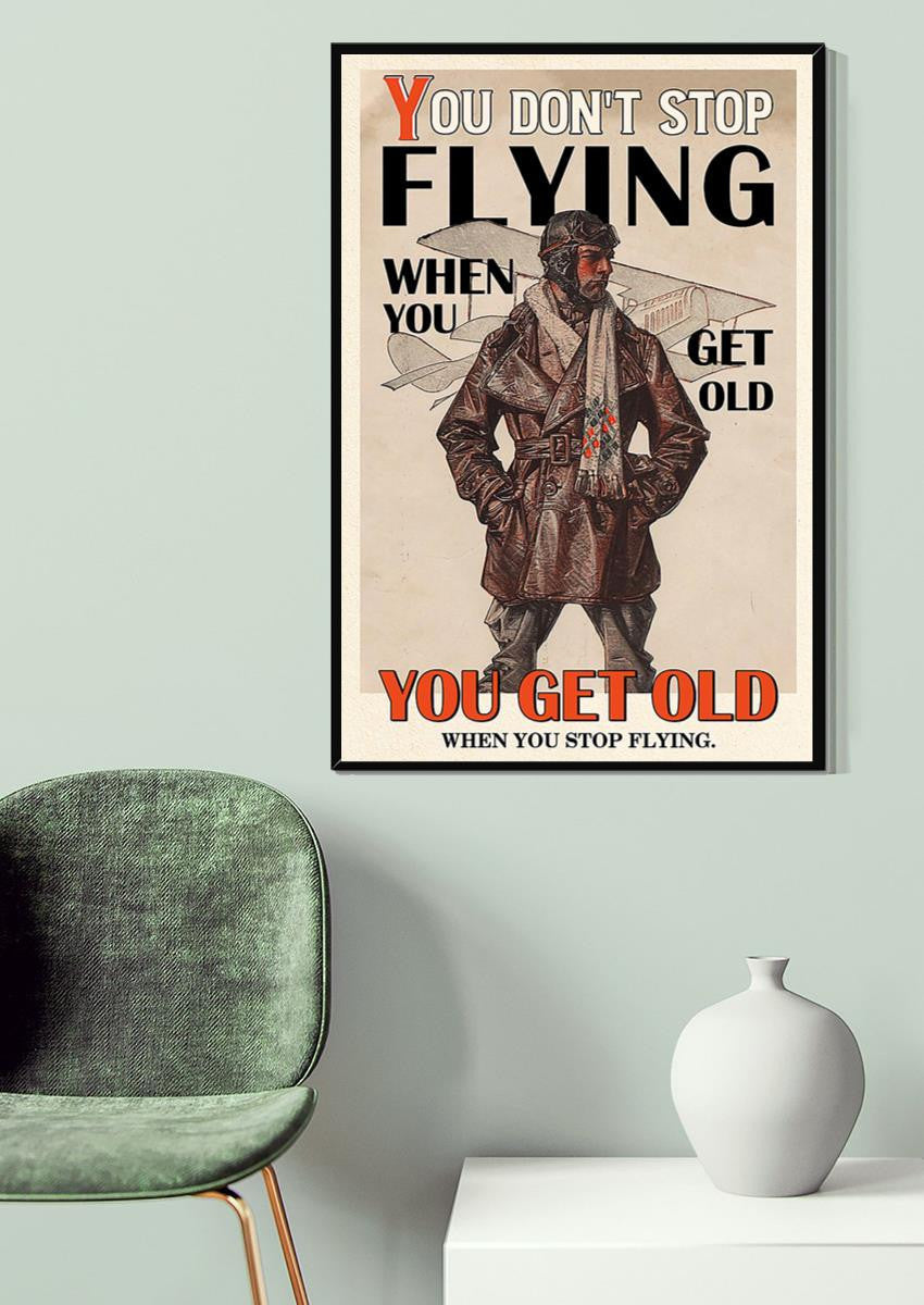 Pilot You Get Old When You Stop Flying Aircraft Wall Art Gift For Pilot Fliers Canvas Gallery Wrapped Canvas Framed Gift Idea Framed Prints, Canvas