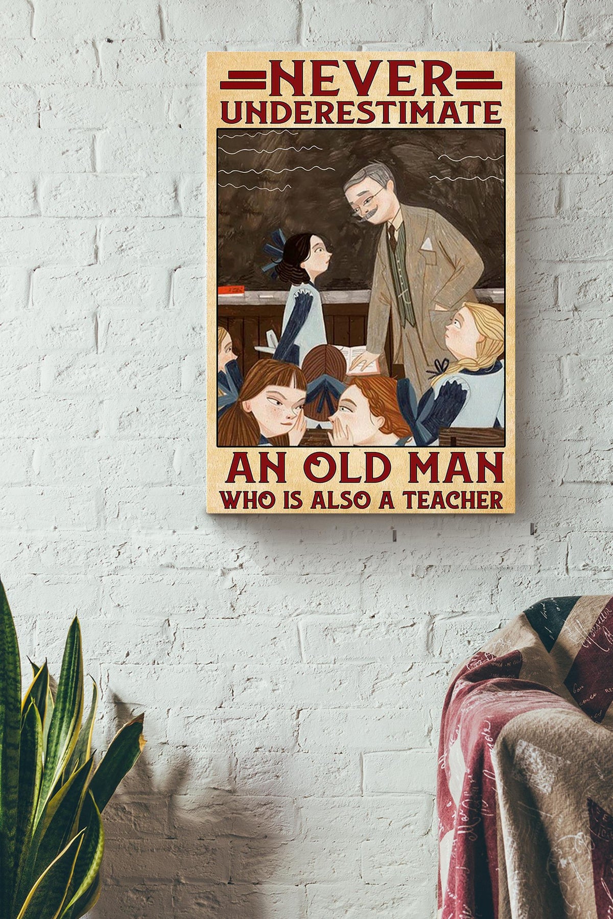 Never Underestimate Old Man Used To Be Teacher Gift For Grandfather Canvas