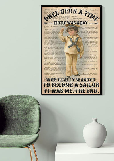Once Upon A Time Boy Wanted To Become Sailor Inspiration Wall Art Gift For Adventure Lover 05 Canvas Framed Prints, Canvas
