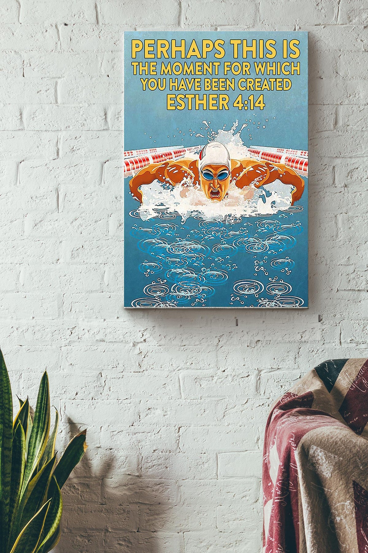 Perhaps This Is The Moment For Which You Have Been Created Swimming Poster Canvas Gallery Wrapped Canvas Framed Gift Idea