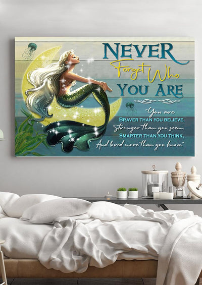 Never Foget Who You Are Mermaid Wall Art Gift For Girl Artist Fantastic Beasts Lover Mermaid Lover Framed Prints, Canvas