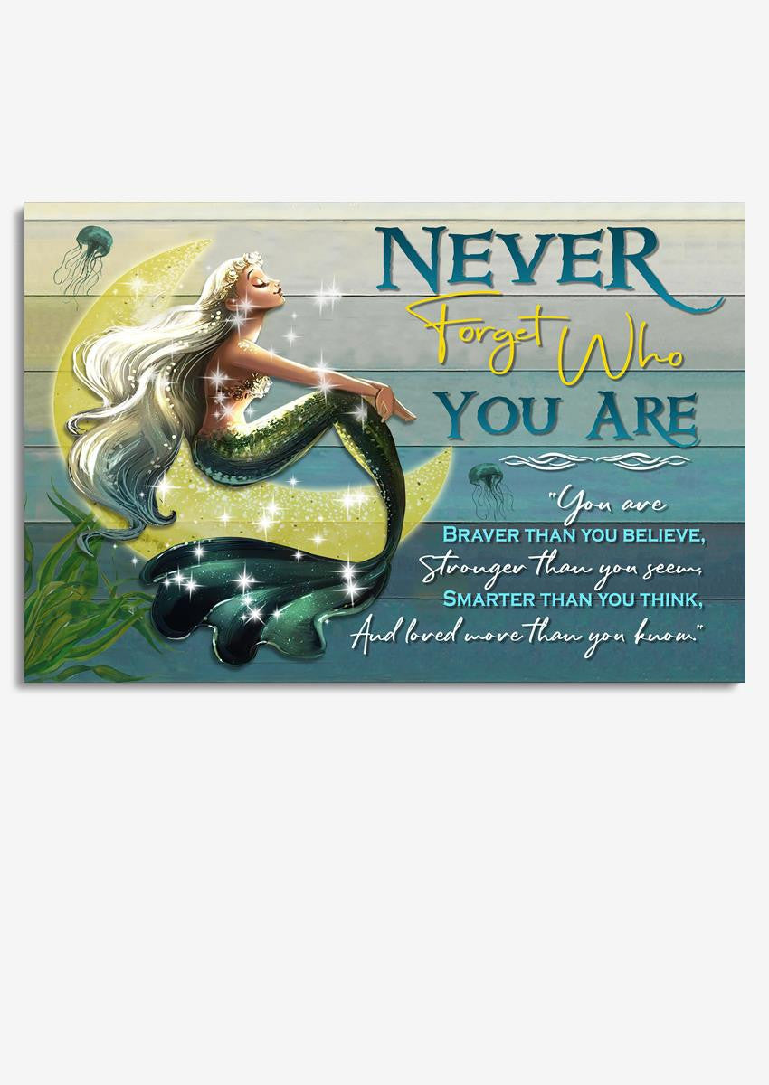 Never Foget Who You Are Mermaid Wall Art Gift For Girl Artist Fantastic Beasts Lover Mermaid Lover Framed Prints, Canvas