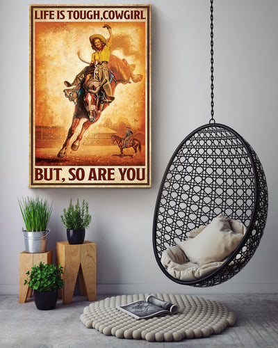 Life Is Tough Cowgirl Poster Horse Riding Wall Art Cowgirl Cowboy Gift Canvas Framed Prints, Canvas