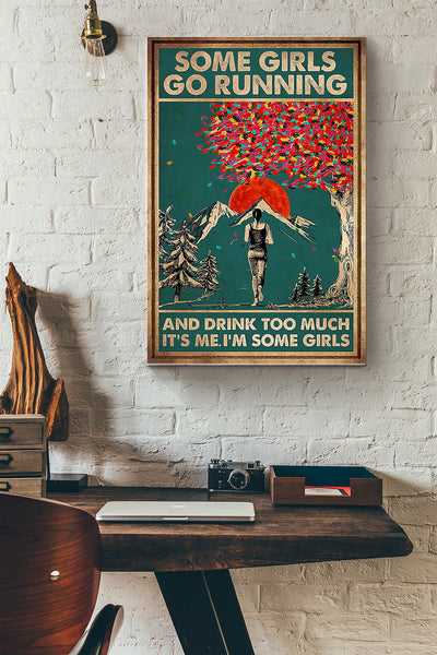 Running - Some Girls Go Running And Drink Too Much Canvas Gallery Wrapped Canvas Framed Gift Idea