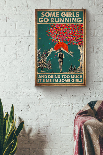 Running - Some Girls Go Running And Drink Too Much Canvas Gallery Wrapped Canvas Framed Gift Idea