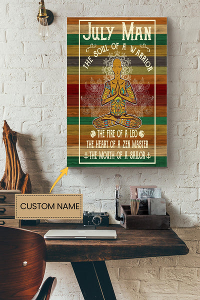 July Man The Soul Of A Warrior Poster - Meditation Wall Art - Gift For Warrior Fighter Soldier Person Whose Birthday In July Canvas Gallery Wrapped Canvas Framed Gift Idea Framed Prints, Canvas